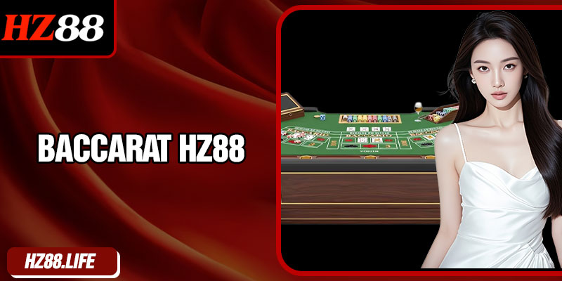 Baccarat HZ88