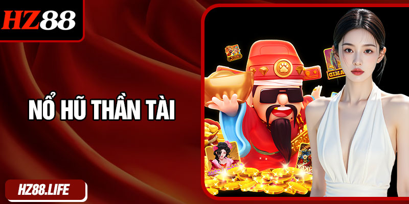 Nổ Hũ Thần Tài